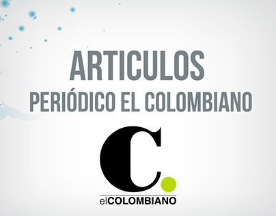 Redacción artículos de opinión Periódico el Colombiano