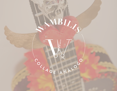 Wambilis - Collage Análogo