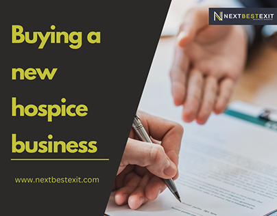 Buying a new hospice business