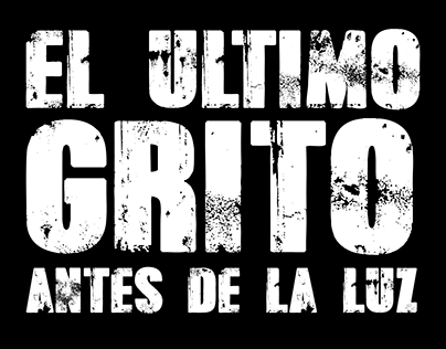 "El Ultimo Grito"-Teaser cortometraje
