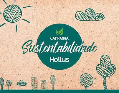 Campanha Sustentabilidade - Hollus