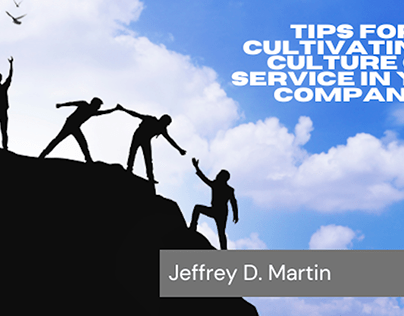 Tips for Cultivating a Culture of Service in Your