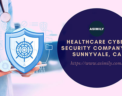 Healthcare Cyber Security Company in Sunnyvale, CA