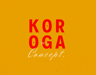 THE KOROGA CONCEPT