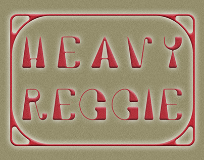 Heavy Reggie Typeface (WIP)