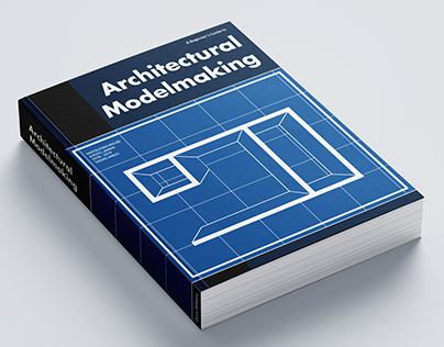 Architectural Modelmaking Publication Design