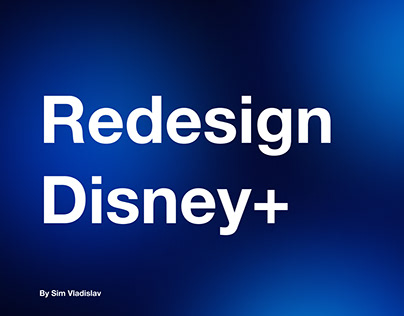 Project thumbnail - Disney+ Redesign