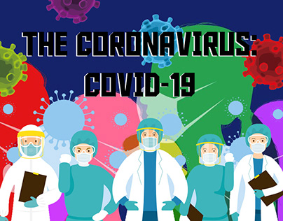 The Coronavirus: Covid-19