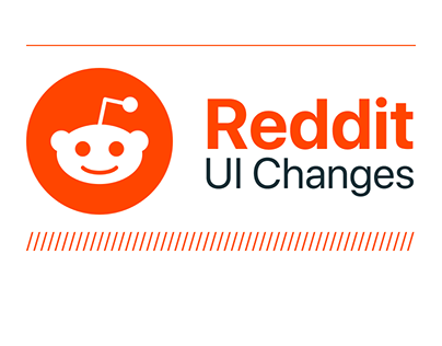 Reddit UI Design & Changes