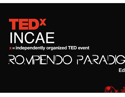 TEDx INCAE: Rompiendo Paradigmas