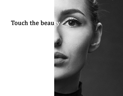 "Touch the beauty"