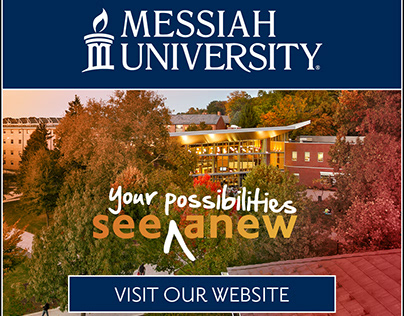 Messiah University Digital Ads: see anew