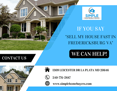 Sell My House fast in Fredericksburg VA