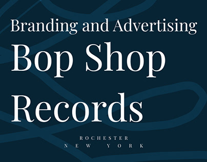 Bop Shop Records (NY) Branding and Advertising Pitch