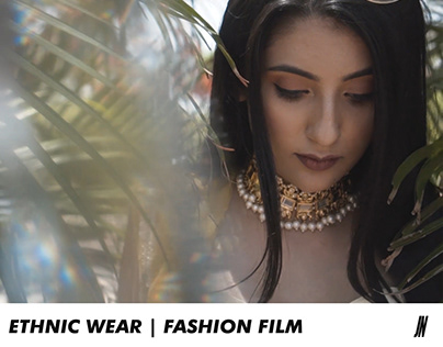 Fashion Film | Commercial | Ethnic Wear