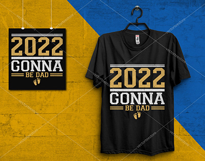 First Time Dad 2022 T-Shirt Designs