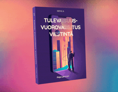 Project thumbnail - Book cover art "TULEVAISUUS–VUOROVAIKUTUS-VIESTINTÄ"