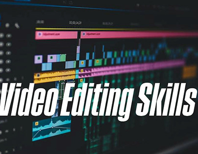 Video Editing Skills