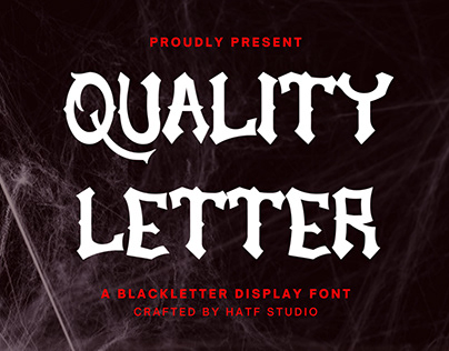 QUALITY LETTER - Blackletter Font