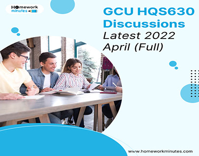 GCU HQS630 Discussions Latest 2022 April (Full)