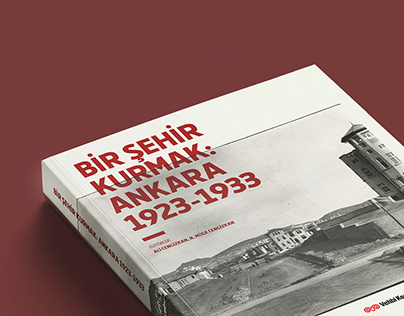 Bir Şehir Kurmak: Ankara 1923-1933