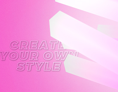CREATE YOUR OWN STYLE