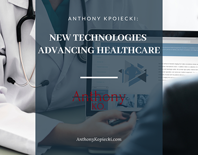 New Technologies Advancing Healthcare