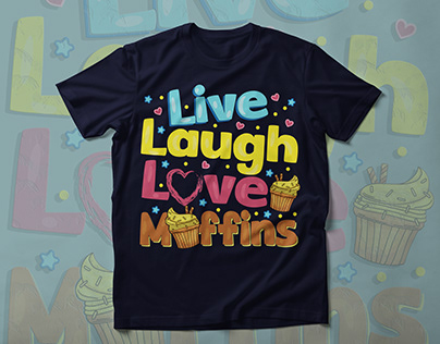 Live, laugh, love muffins T-shirt design