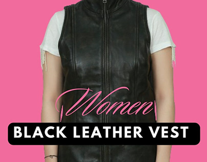 Look Sharp and Stylish With Women Black Leather Vest