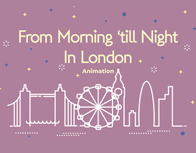 Animation - From Morning 'till Night In London