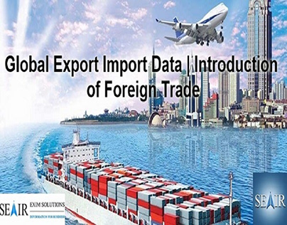 Import and Export Data: Introduction of Foreign Trade