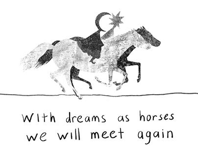 with dreams as horses we will meet again