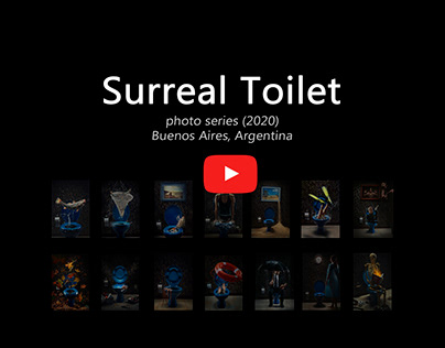 Video Surreal Toilet photo series (2020)