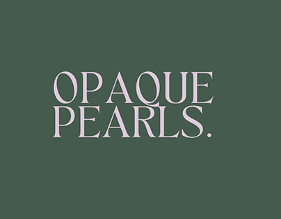 Opaque Pearls