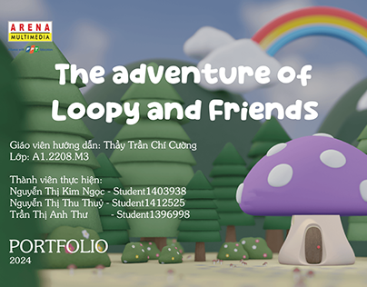 SEM III | THE ADVENTURE OF LOOPY AND FRIENDS