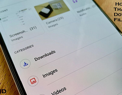 Android: Here Is How to Find That Downloaded File