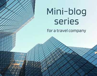 Mini-Blog Series for a Travel Company