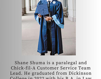 Shane Shuma - Graduated from Dickinson College