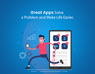 Great apps solve a problem and make life easier