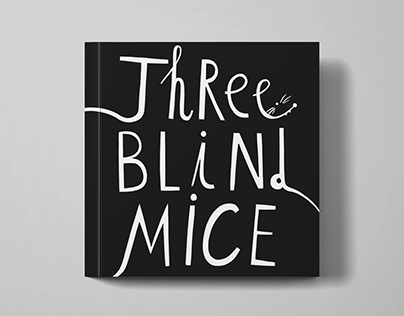 Children's typography rhyme book- Three blind mice