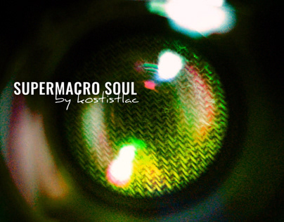 Supermacro Soul by kostistlac