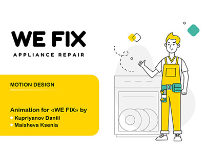 "WE FIX" Motion design / Анимация