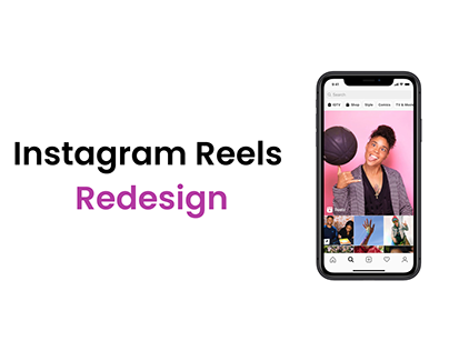 Instagram Reels Redesign