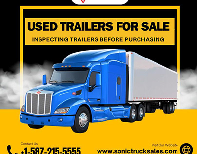 Inspecting Used Trailers For Sale In Calgary