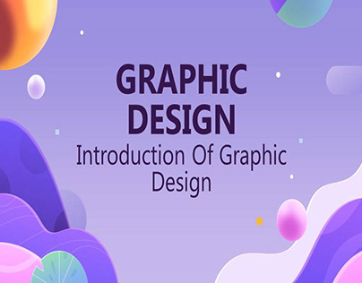 Intro of Graphics Design