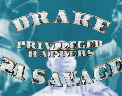 Drake & 21 Savage - Priviliged rappers (Lyrics Video)