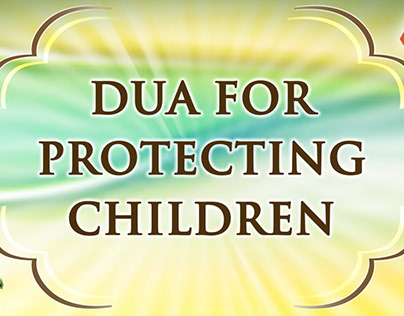 Dua For Diseases Protection For Child and Family