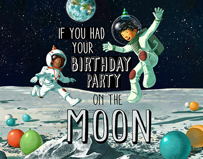 If you had your birthday party on the moon