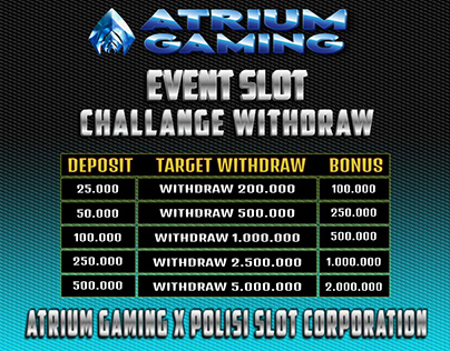 Event Special Challange Withdraw Atrium Gaming