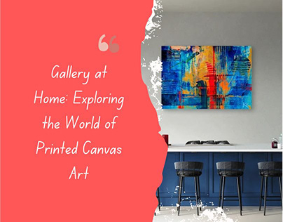 Exploring the World of Printed Canvas Art